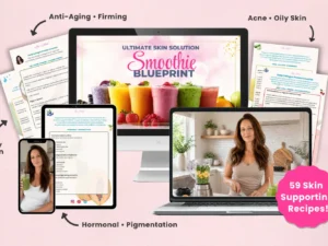 Ultimate Skin Solution Smoothie Blueprint - 59 Organic Smoothie Recipes